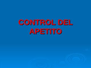 J Control del Apetito 10sep0.ppt