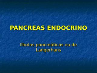 Endocrino Pancreas Enfermagem 2009.ppt