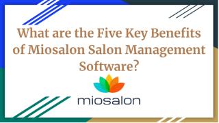 What are the Five Key Benefits of Miosalon Salon Management Software_ (1).pdf